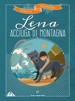 cover image of Lena, acciuga di montagna